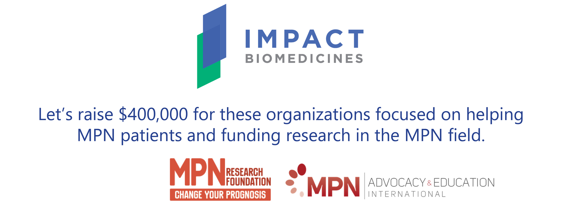 Impact Biomedicines Fundraiser for MPNRF